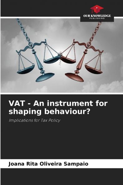 VAT - An instrument for shaping behaviour?