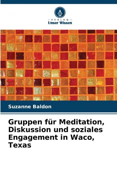Gruppen für Meditation Diskussion und soziales Engagement in Waco Texas