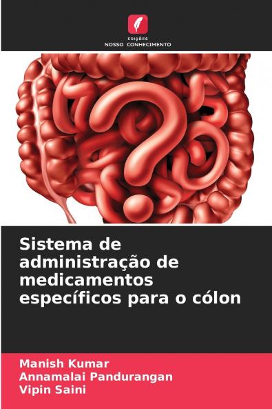 Sistema de administração de medicamentos específicos para o cólon