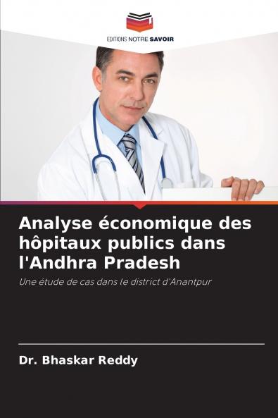 Analyse économique des hôpitaux publics dans l'Andhra Pradesh