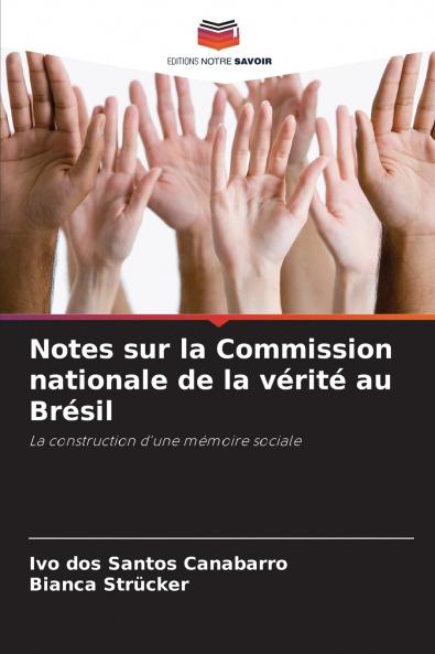 Notes sur la Commission nationale de la vérité au Brésil