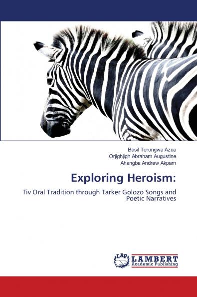 Exploring Heroism
