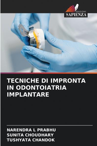 TECNICHE DI IMPRONTA IN ODONTOIATRIA IMPLANTARE