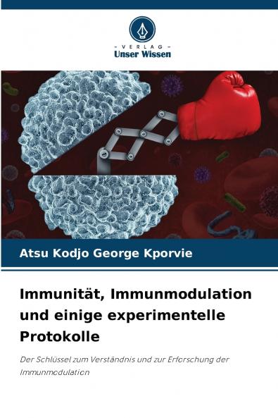 Immunität Immunmodulation und einige experimentelle Protokolle