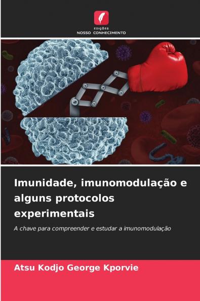 Imunidade imunomodulação e alguns protocolos experimentais
