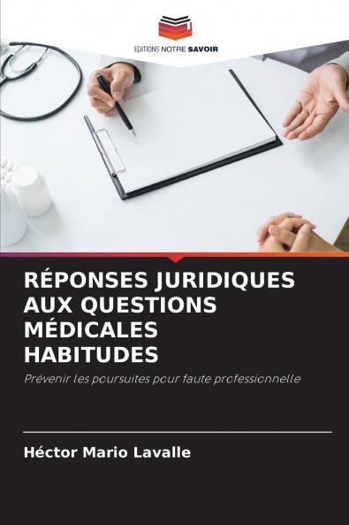 RÉPONSES JURIDIQUES AUX QUESTIONS MÉDICALES HABITUDES