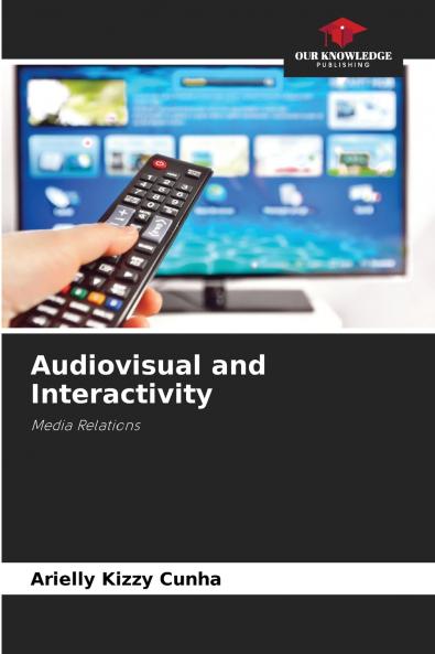 Audiovisual and Interactivity