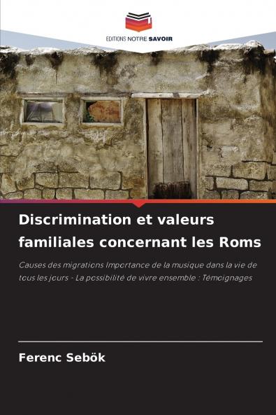Discrimination et valeurs familiales concernant les Roms