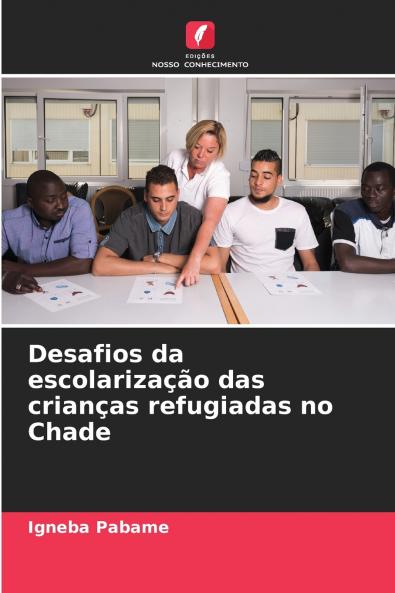 Desafios da escolarização das crianças refugiadas no Chade