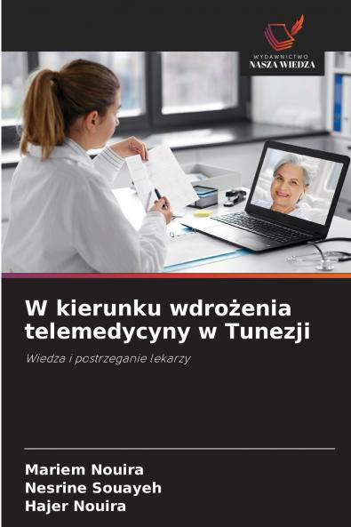 W kierunku wdro?enia telemedycyny w Tunezji