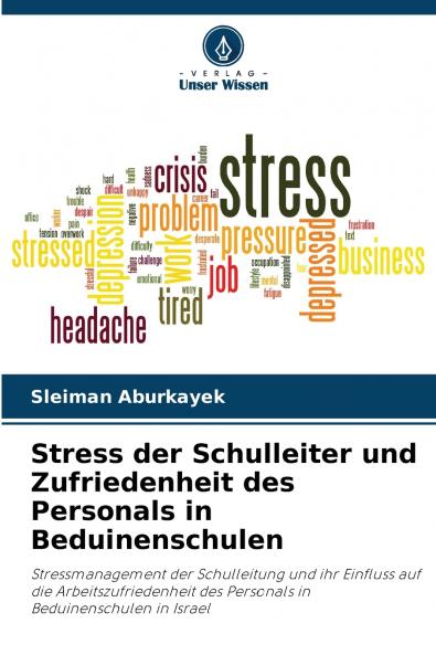 Stress der Schulleiter und Zufriedenheit des Personals in Beduinenschulen
