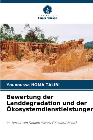 Bewertung der Landdegradation und der Ökosystemdienstleistungen