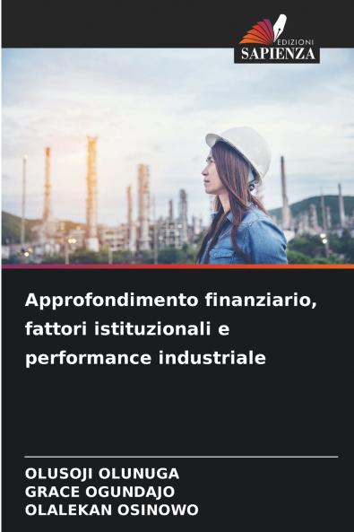 Approfondimento finanziario fattori istituzionali e performance industriale