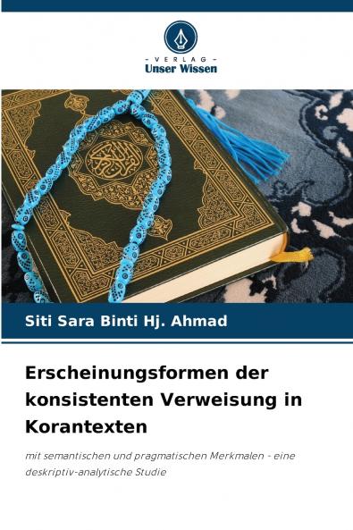 Erscheinungsformen der konsistenten Verweisung in Korantexten