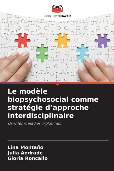 Le modèle biopsychosocial comme stratégie d'approche interdisciplinaire