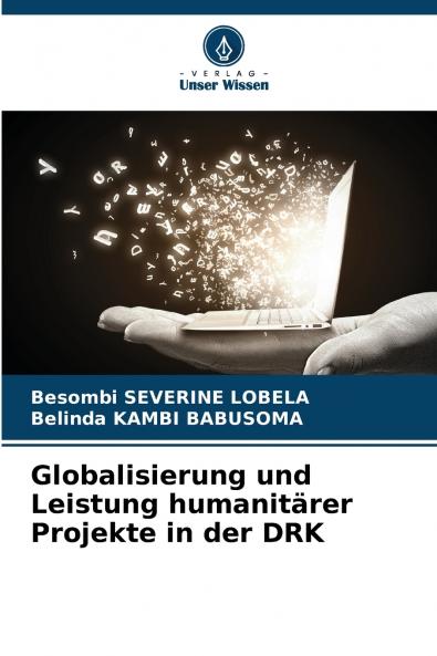 Globalisierung und Leistung humanitärer Projekte in der DRK