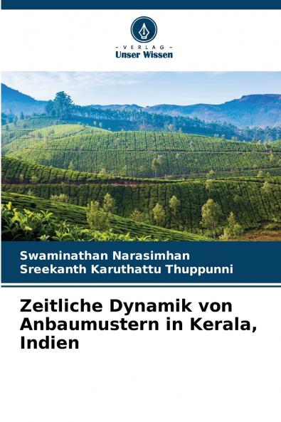 Zeitliche Dynamik von Anbaumustern in Kerala Indien
