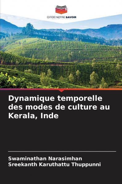 Dynamique temporelle des modes de culture au Kerala Inde