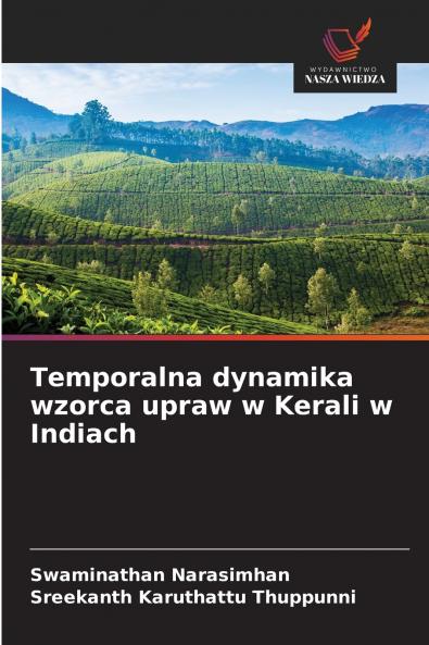 Temporalna dynamika wzorca upraw w Kerali w Indiach