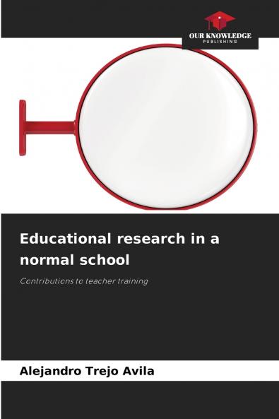 Educational research in a normal school