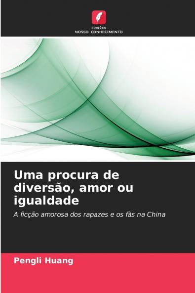 Uma procura de diversão amor ou igualdade