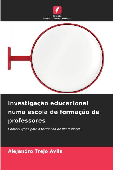 Investigação educacional numa escola de formação de professores