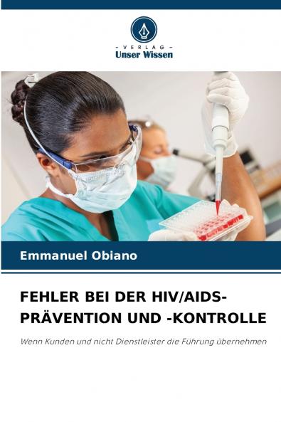 FEHLER BEI DER HIV/AIDS-PRÄVENTION UND -KONTROLLE