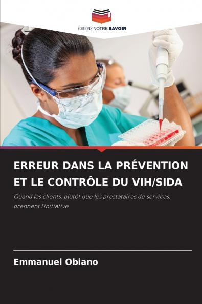 ERREUR DANS LA PRÉVENTION ET LE CONTRÔLE DU VIH/SIDA