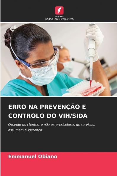 ERRO NA PREVENÇÃO E CONTROLO DO VIH/SIDA