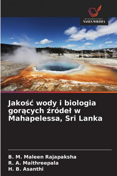 Jako?? wody i biologia gor?cych ?róde? w Mahapelessa Sri Lanka