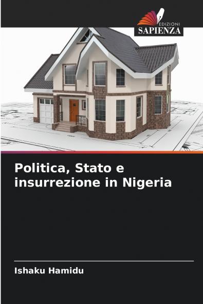 Politica Stato e insurrezione in Nigeria