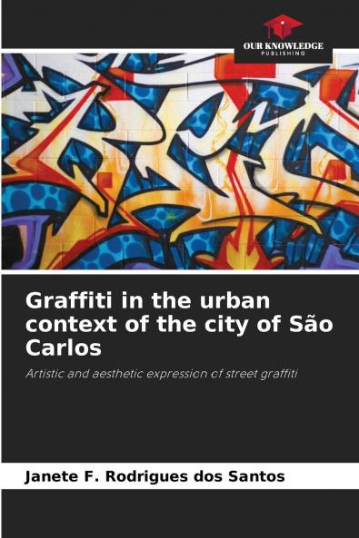 Graffiti in the urban context of the city of São Carlos
