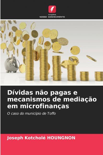 Dívidas não pagas e mecanismos de mediação em microfinanças