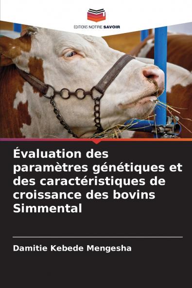 Évaluation des paramètres génétiques et des caractéristiques de croissance des bovins Simmental
