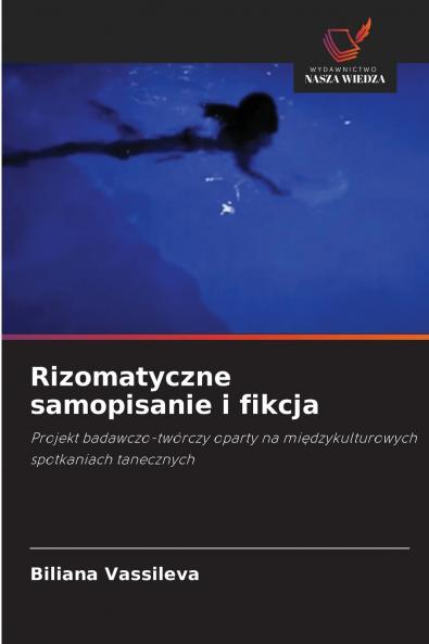 Rizomatyczne samopisanie i fikcja