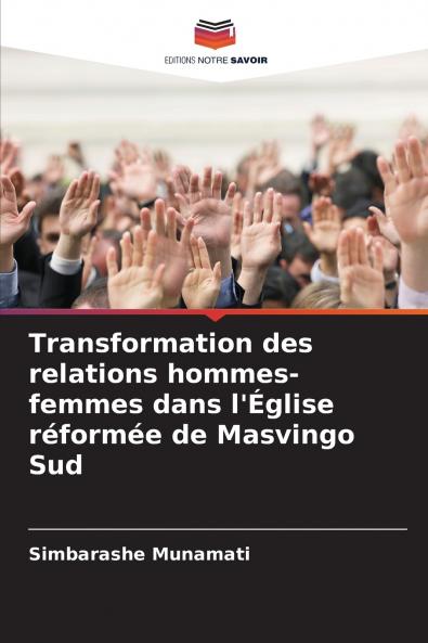 Transformation des relations hommes-femmes dans l'Église réformée de Masvingo Sud