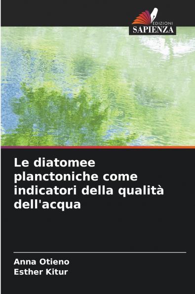 Le diatomee planctoniche come indicatori della qualità dell'acqua