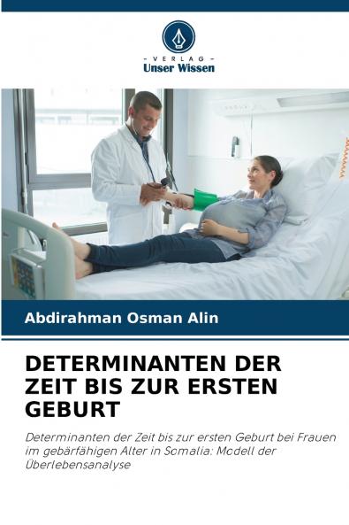 DETERMINANTEN DER ZEIT BIS ZUR ERSTEN GEBURT