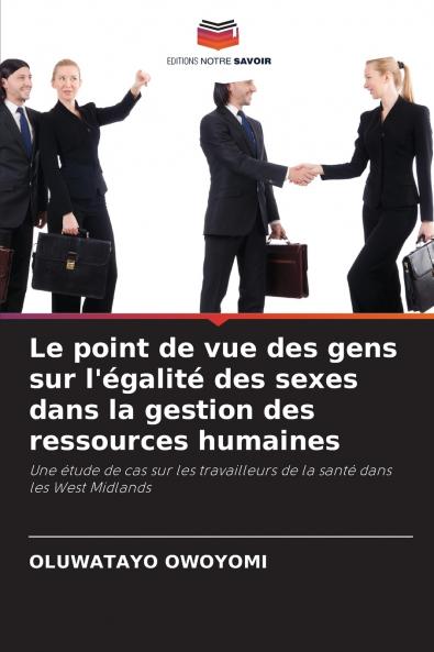 Le point de vue des gens sur l'égalité des sexes dans la gestion des ressources humaines
