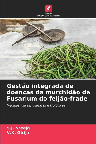 Gestão integrada de doenças da murchidão de Fusarium do feijão-frade