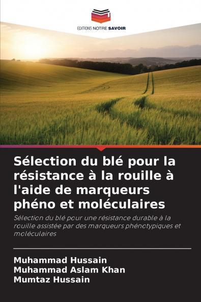 Sélection du blé pour la résistance à la rouille à l'aide de marqueurs phéno et moléculaires