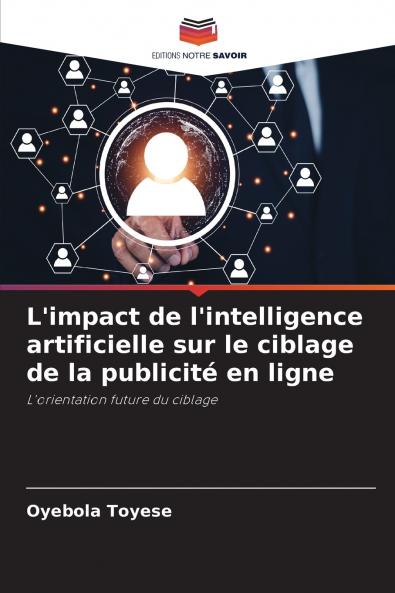 L'impact de l'intelligence artificielle sur le ciblage de la publicité en ligne