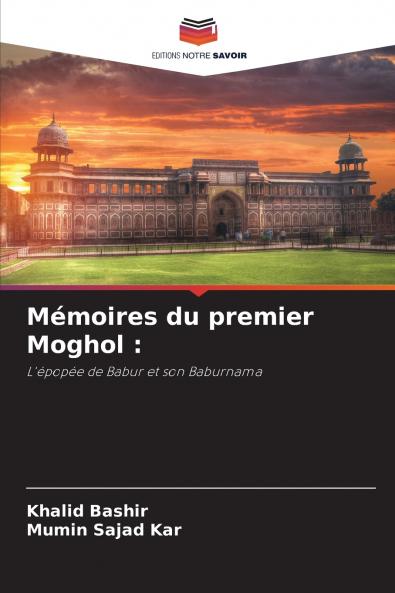 Mémoires du premier Moghol