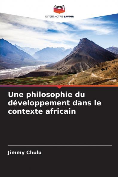Une philosophie du développement dans le contexte africain
