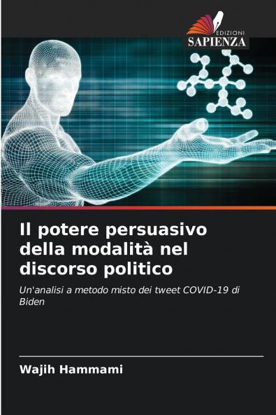 Il potere persuasivo della modalità nel discorso politico