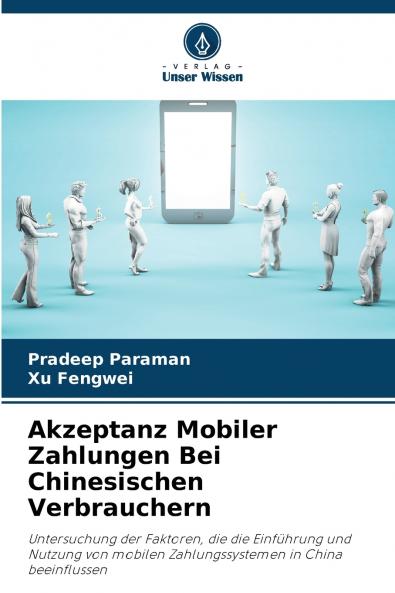 Akzeptanz Mobiler Zahlungen Bei Chinesischen Verbrauchern