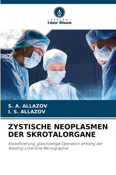 ZYSTISCHE NEOPLASMEN DER SKROTALORGANE