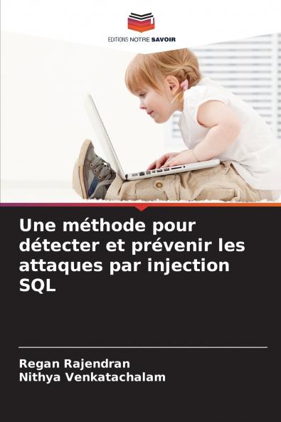 Une méthode pour détecter et prévenir les attaques par injection SQL