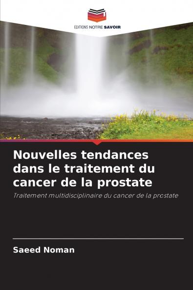 Nouvelles tendances dans le traitement du cancer de la prostate