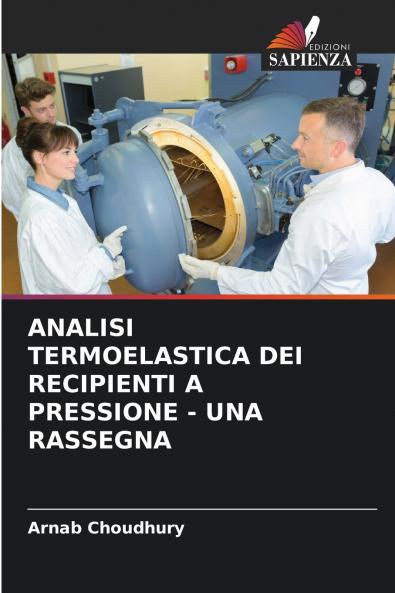 ANALISI TERMOELASTICA DEI RECIPIENTI A PRESSIONE - UNA RASSEGNA